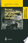 Recent Developments in Spatial Analysis: Spatial Statistics, Behavioural Modelling, and Computational Intelligence /