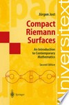 Compact Riemann Surfaces: An Introduction to Contemporary Mathematics 