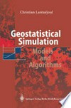 Geostatistical Simulation: Models and Algorithms /
