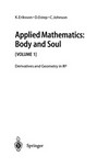 Applied Mathematics: Body and Soul: Volume 1: Derivatives and Geometry in IR3 /