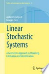 Linear Stochastic Systems: A Geometric Approach to Modeling, Estimation and Identification /