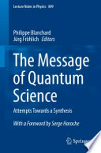 The message of quantum science: attempts towards a synthesis