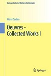 Oeuvres - Collected Works. Volume I