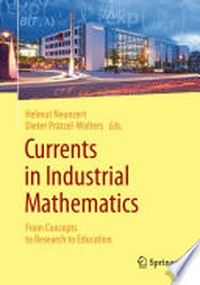 Currents in Industrial Mathematics: From Concepts to Research to Education /