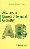 Advances in Discrete Differential Geometry