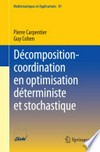 Décomposition-coordination en optimisation déterministe et stochastique 