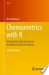 Chemometrics with R: Multivariate Data Analysis in the Natural and Life Sciences 