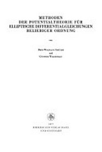 Methoden der Potentialtheorie fur elliptische Differentialgleichungen beliebiger Ordnung