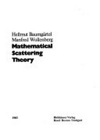 Mathematical scattering theory