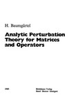 Analytic perturbation theory for matrices and operators