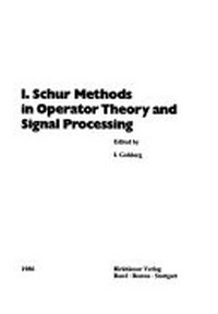 I. Schur methods in operator theory and signal processing