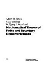 Mathematical theory of finite and boundary element methods