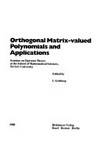 Orthogonal matrix-valued polynomials and applications : seminar on Operator theory at the School of Mathematical Sciences, Tel Aviv University 
