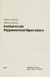 Lectures on hyponormal operators