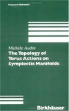 The topology of torus actions on symplectic manifolds