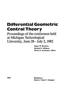Differential geometric control theory: proceedings of the conference held at Michigan Technological University, June 28-July 2, 1982