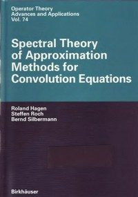 Spectral theory of approximation methods for convolution equations