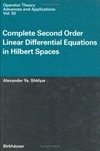 Complete second order linear differential equations in Hilbert spaces