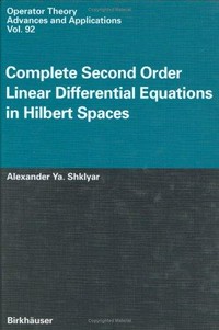 Complete second order linear differential equations in Hilbert spaces