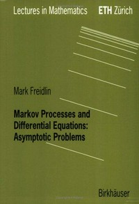 Markov processes and differential equations: asymptotic problems /