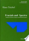 Fractals and spectra related to Fourier analysis and function spaces
