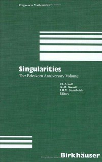 Singularities: the Brieskorn anniversary volume