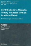 Contributions to operator theory in spaces with an indefinite metric: the Heinz Langer anniversary volume