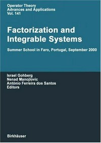Factorization and integrable systems: Summer school in Faro, Portugal, September 2000 