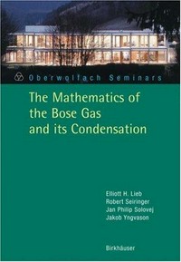 The mathematics of the Bose gas and its condensation