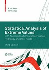 Statistical Analysis of Extreme Values: with Applications to Insurance, Finance, Hydrology and Other Fields 