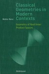 Classical Geometries in Modern Contexts: Geometry of Real Inner Product Spaces