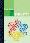 Symmetry: cultural-historical and ontological aspects of science-arts relations : the natural and man-made world in an interdisciplinary approach /