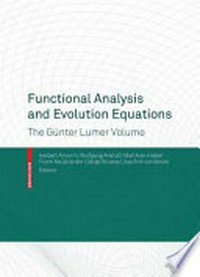 Functional Analysis and Evolution Equations: The Günter Lumer Volume