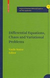 Differential equations, chaos and variational problems
