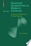 Classical Geometries in Modern Contexts: Geometry of Real Inner Product Spaces