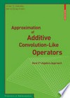 Approximation of Additive Convolution-Like Operators: Real C*-Algebra Approach