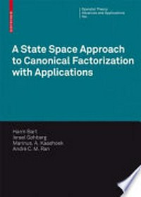 A State Space Approach to Canonical Factorization with Applications