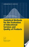 Statistical Methods for the Evaluation of Educational Services and Quality of Products