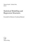 Statistical Modelling and Regression Structures: Festschrift in Honour of Ludwig Fahrmeir /