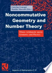 Noncommutative Geometry and Number Theory: Where Arithmetic meets Geometry and Physics