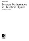 Discrete Mathematics in Statistical Physics: Introductory Lectures 
