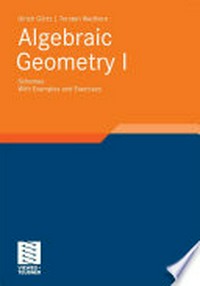 Algebraic Geometry I: Schemes With Examples and Exercises