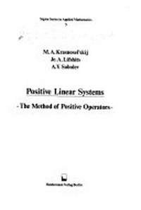 Positive linear systems: the method of positive operators