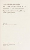 Spectral and scattering theory and applications