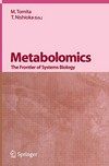 Metabolomics: The Frontier of Systems Biology 