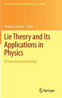 Lie theory and its applications in physics: IX International Workshop