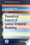 Theoretical Aspects of Spatial-Temporal Modeling