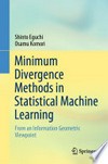 Minimum Divergence Methods in Statistical Machine Learning: From an Information Geometric Viewpoint /