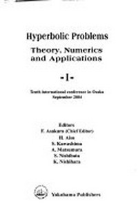 Hyperbolic problems: theory, numerics and applications : tenth international conference in Osaka, September 2004