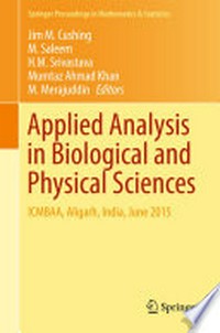 Applied Analysis in Biological and Physical Sciences: ICMBAA, Aligarh, India, June 2015 
